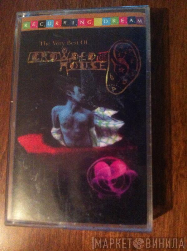  Crowded House  - Recurring Dream:  The Very Best Of Crowded House