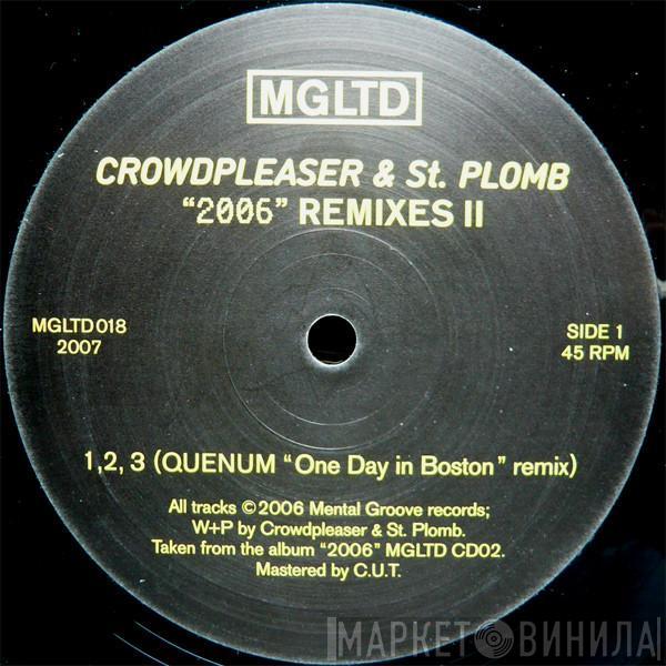 Crowdpleaser & St. Plomb - "2006" Remixes II