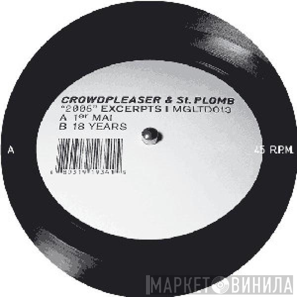 Crowdpleaser & St. Plomb - 2006 Excerpts 1