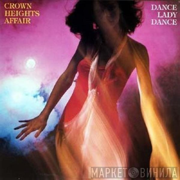 Crown Heights Affair - Dance Lady Dance