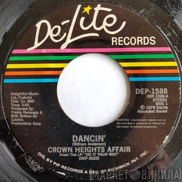 Crown Heights Affair - Dancin' / Love Me