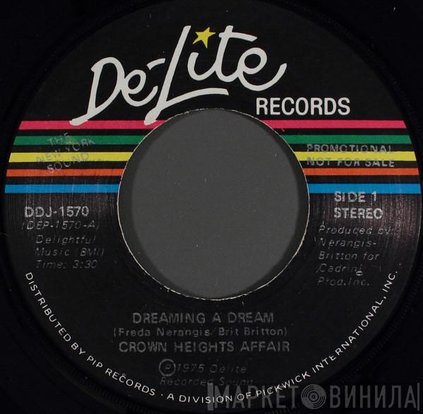 Crown Heights Affair - Dreaming A Dream