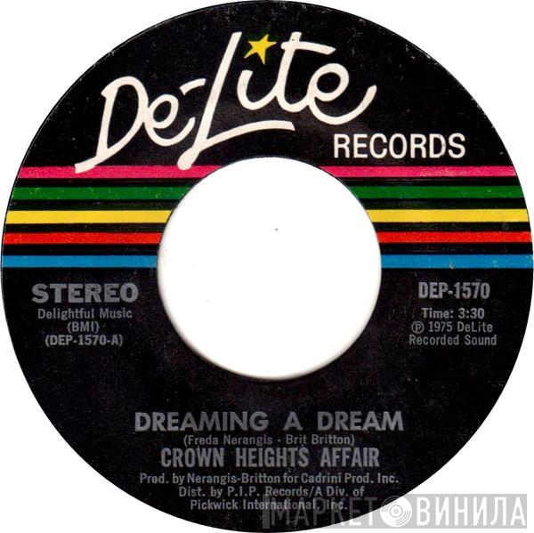 Crown Heights Affair - Dreaming A Dream