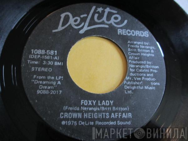  Crown Heights Affair  - Foxy Lady