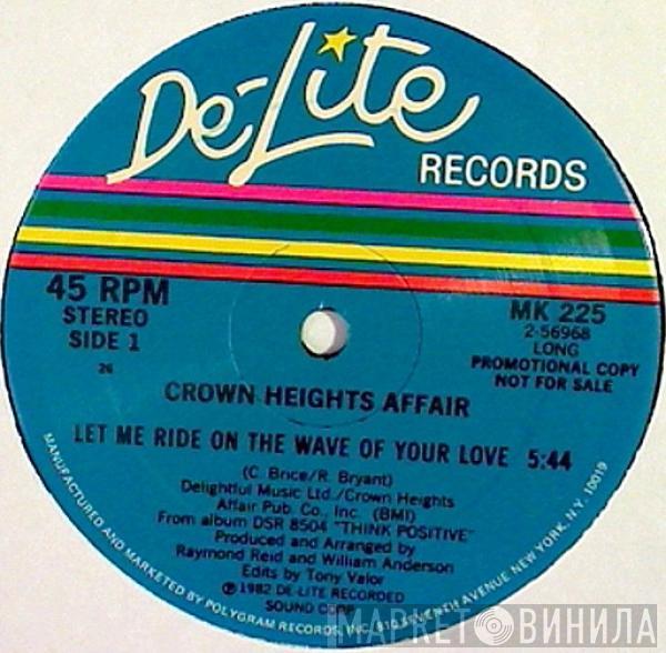  Crown Heights Affair  - Let Me Ride On The Wave Of Your Love