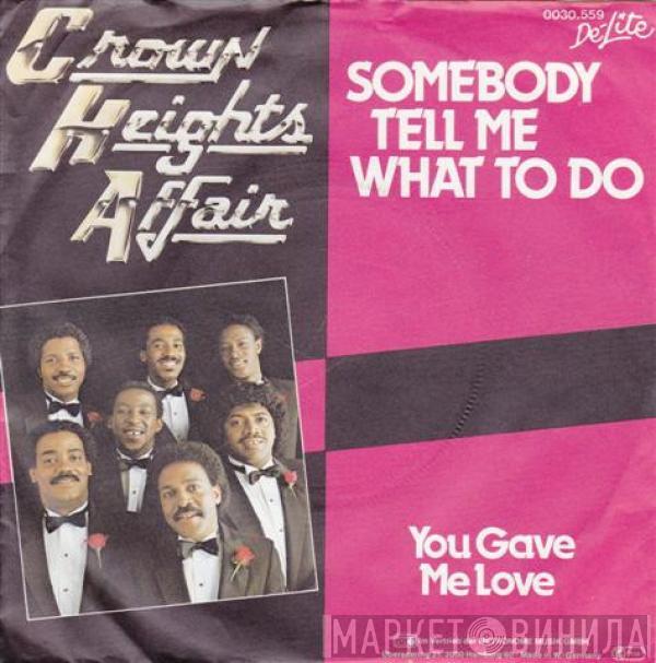 Crown Heights Affair - Somebody Tell Me What To Do