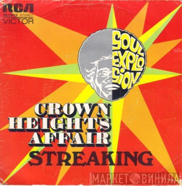 Crown Heights Affair - Streaking