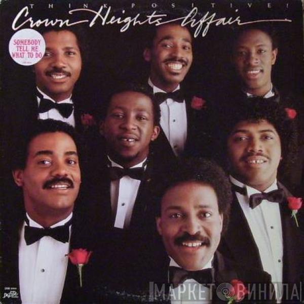  Crown Heights Affair  - Think Positive!
