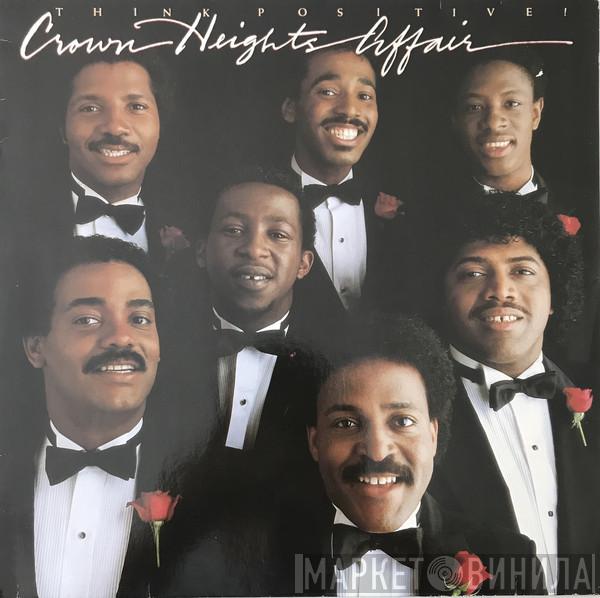  Crown Heights Affair  - Think Positive!