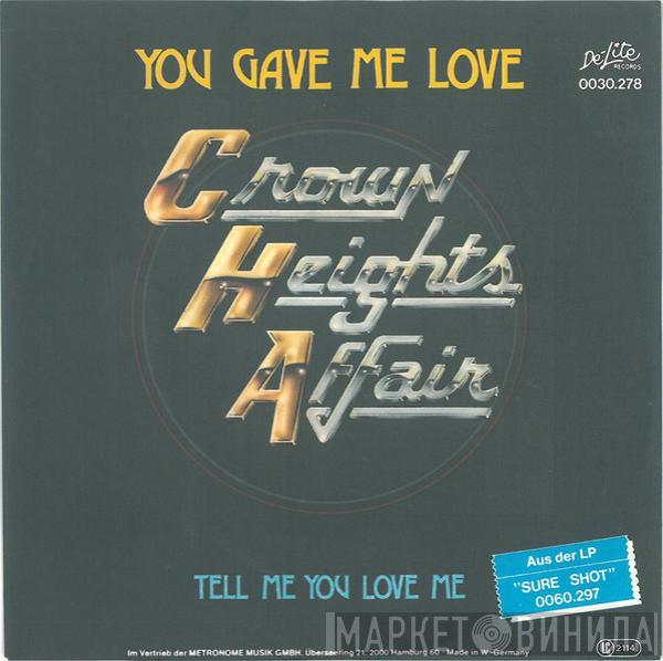 Crown Heights Affair - You Gave Me Love