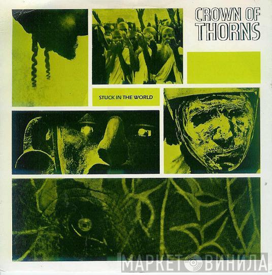 Crown Of Thorns  - Stuck In The World