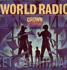 Crown Of Thorns  - World Radio