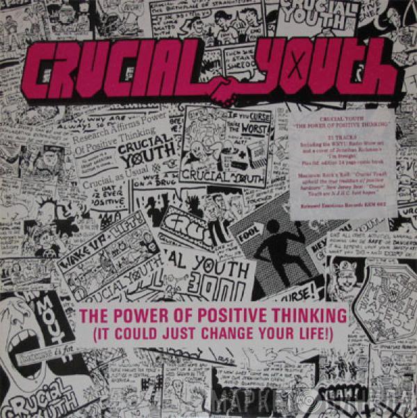 Crucial Youth - The Power Of Positive Thinking