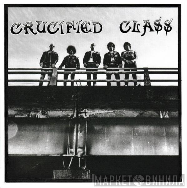 Crucified Class - Crucified Class