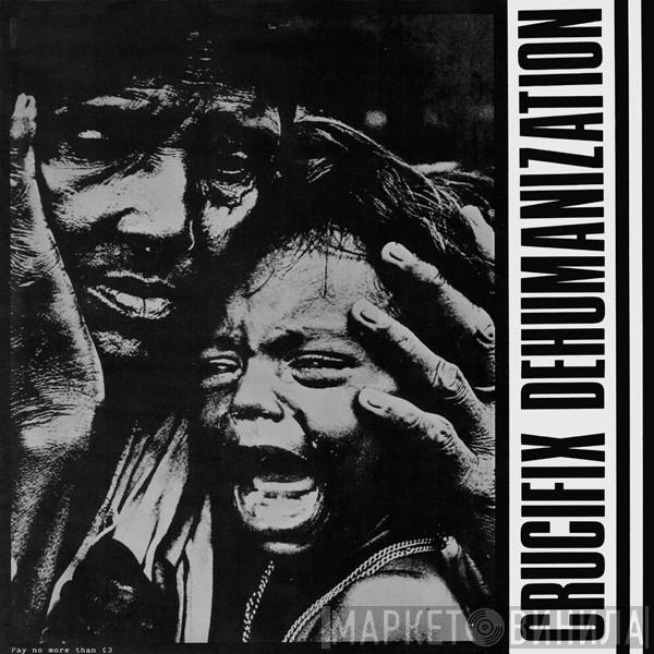 Crucifix  - Dehumanization