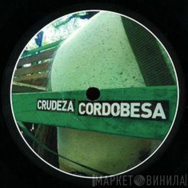  - Crudeza Cordobesa