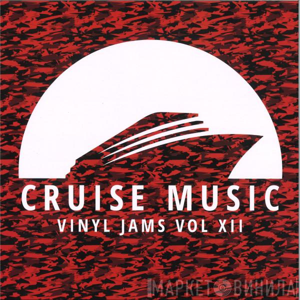  - Cruise Music Jams Vol. XII