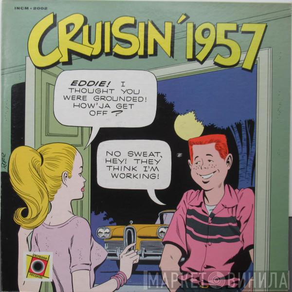  - Cruisin' 1957