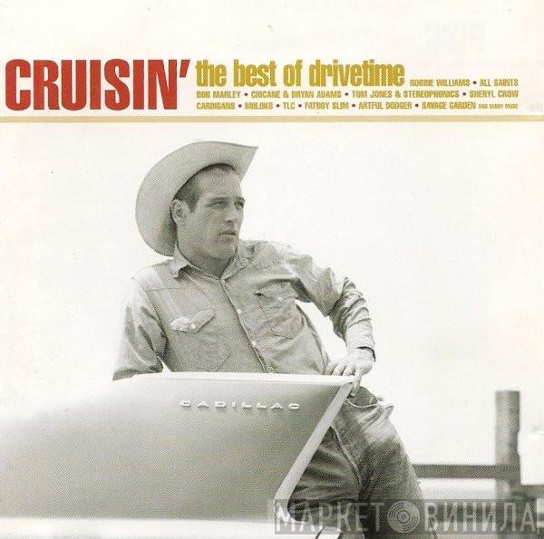  - Cruisin' - The Best Of Drivetime