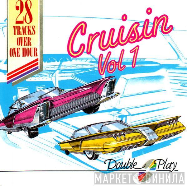  - Cruisin' Vol 1