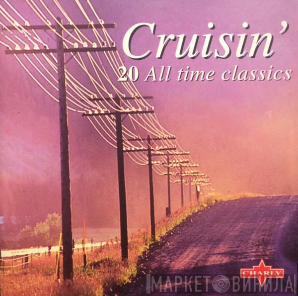  - Cruisin'
