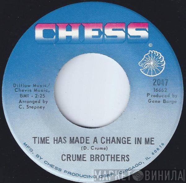  Crume Brothers  - Time Has Made A Change In Me / You Were Meant For Me
