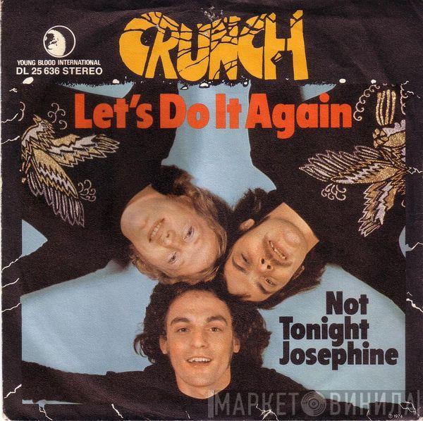 Crunch  - Let's Do It Again