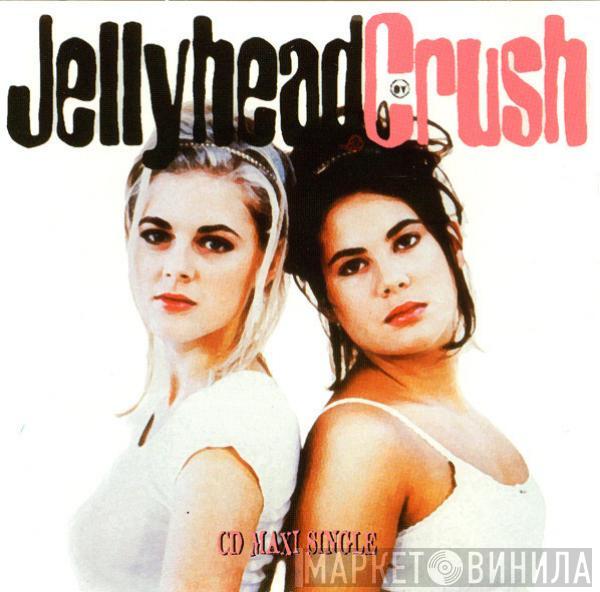  Crush  - Jellyhead