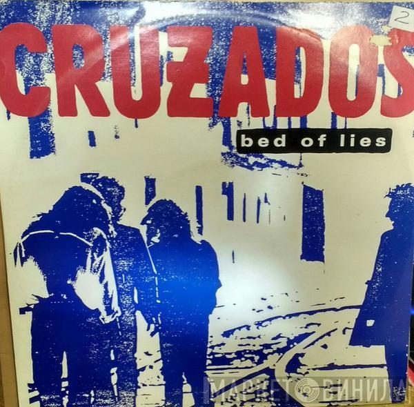 Cruzados - Bed Of Lies