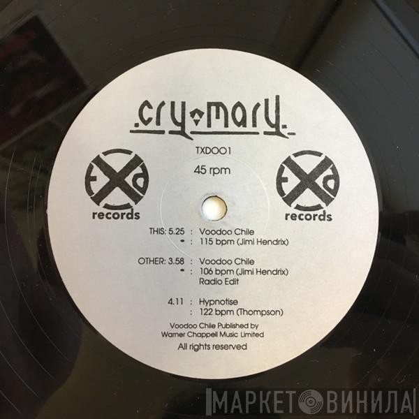 Cry Mary - Voodoo Chile