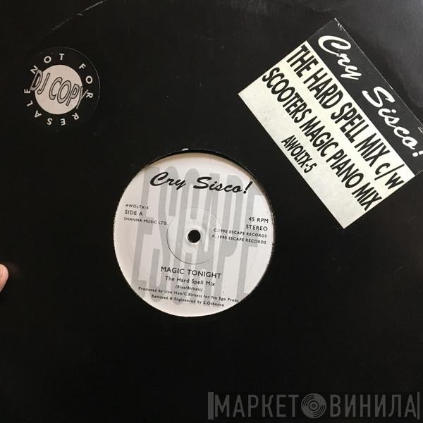 Cry Sisco!  - Magic Tonight