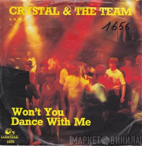 Crystal And The Team - Won't You Dance With Me