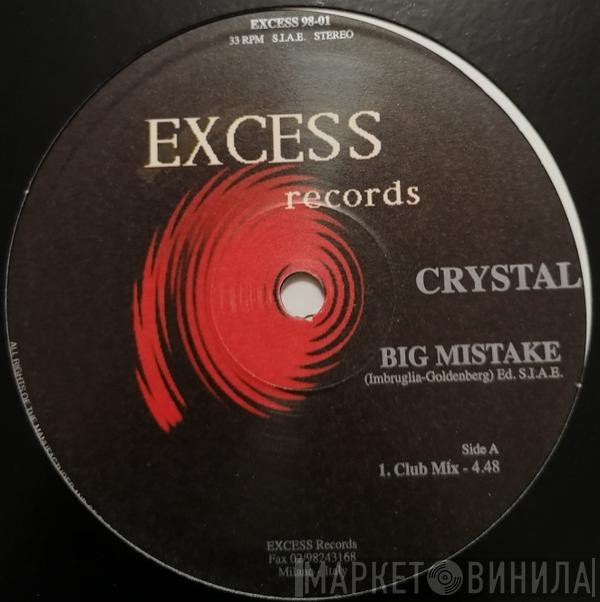  Crystal  - Big Mistake