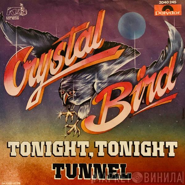 Crystal Bird  - Tonight, Tonight / Tunnel