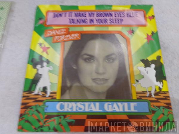  Crystal Gayle  - Don't It Make My Brown Eyes Blue / Talking In Your Sleep