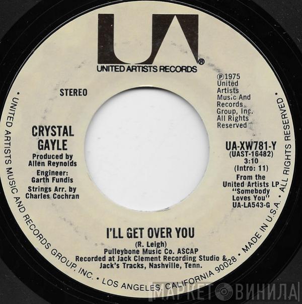 Crystal Gayle  - I'll Get Over You / High Time