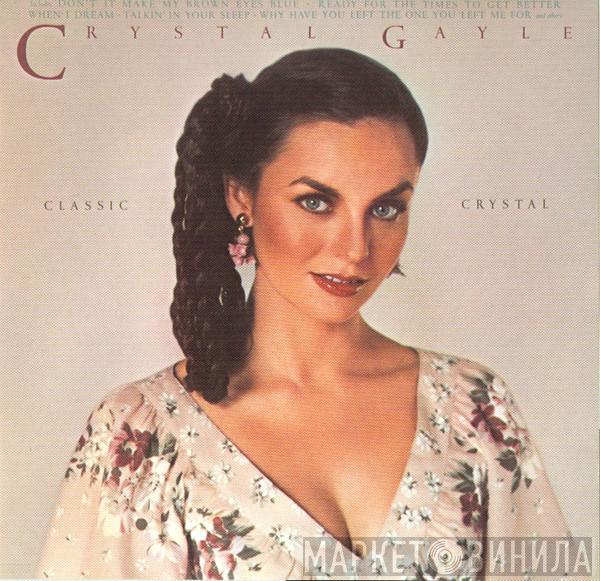Crystal Gayle - Classic Crystal