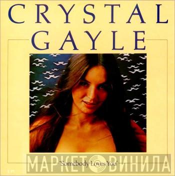  Crystal Gayle  - Somebody Loves You