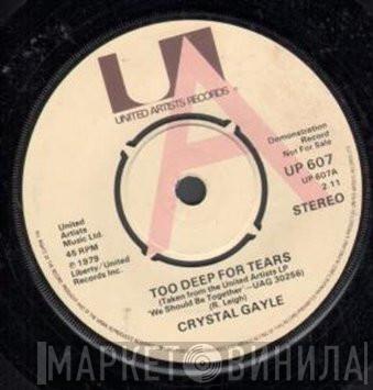 Crystal Gayle - Too Deep For Tears / Your Old Cold Shoulder