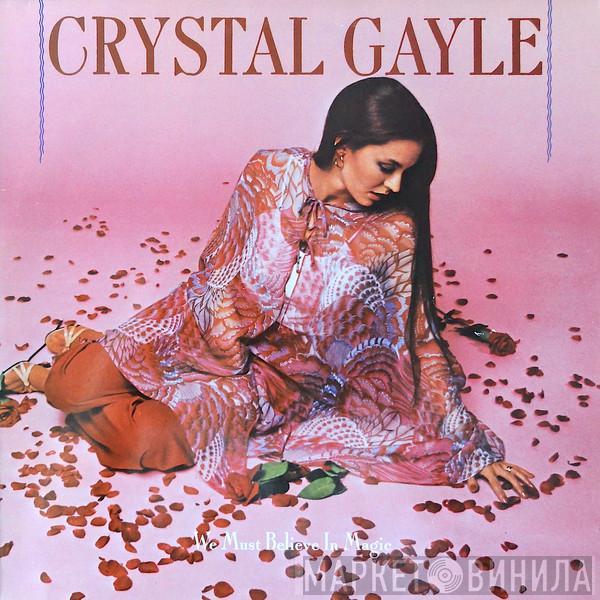  Crystal Gayle  - We Must Believe In Magic
