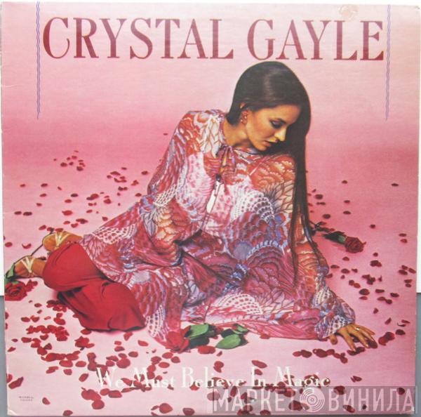  Crystal Gayle  - We Must Believe In Magic