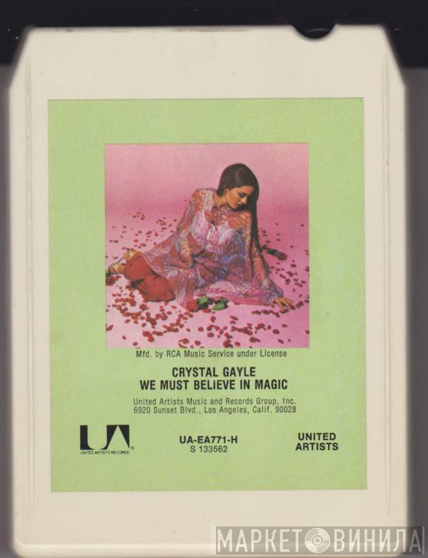  Crystal Gayle  - We Must Believe In Magic