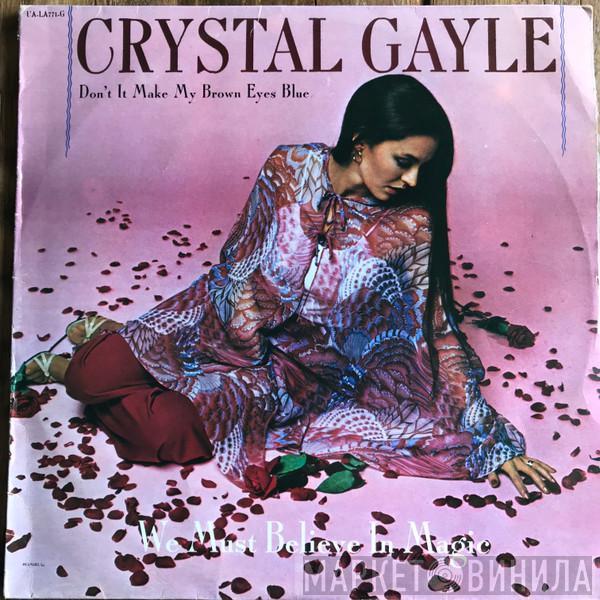  Crystal Gayle  - We Must Believe In Magic