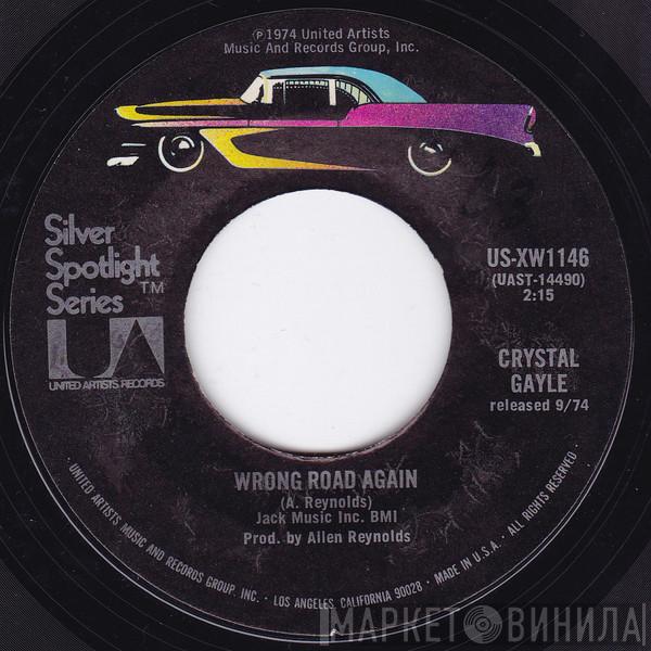 Crystal Gayle - Wrong Road Again / I'll Get Over You