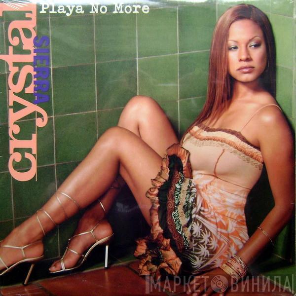 Crystal Sierra - Playa No More