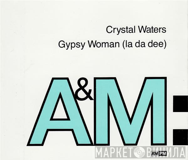 Crystal Waters - Gypsy Woman (La Da Dee)