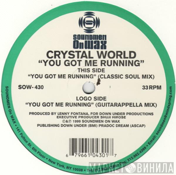 Crystal World - You Got Me Running