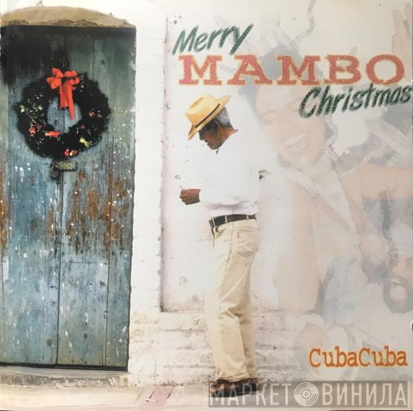 Cubacuba - Merry Mambo Christmas