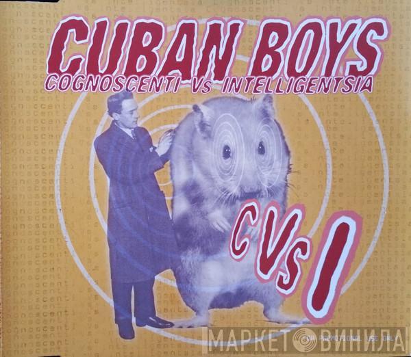 Cuban Boys - Cognoscenti Vs Intelligentsia