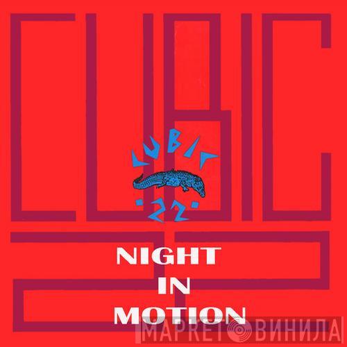  Cubic 22  - Night In Motion EP